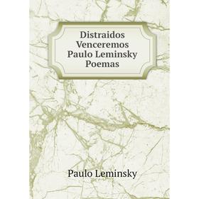

Книга Distraidos Venceremos Paulo Leminsky Poemas