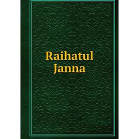 

Книга Raihatul Janna