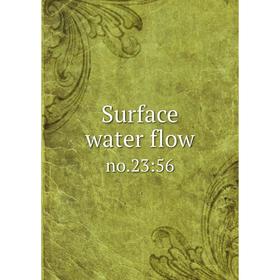 

Книга Surface water flow no.23:56