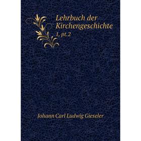 

Книга Lehrbuch der Kirchengeschichte 1, pt2