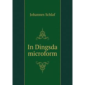 

Книга In Dingsda microform