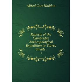 

Книга Reports of the Cambridge Anthropological Expedition to Torres Straits 5. Alfred Cort Haddon