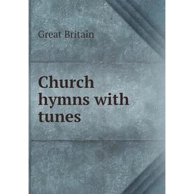 

Книга Church hymns with tunes