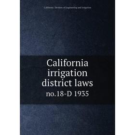 

Книга California irrigation district laws no.18-D 1935