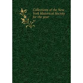 

Книга Collections of the New York Historical Society for the year 44