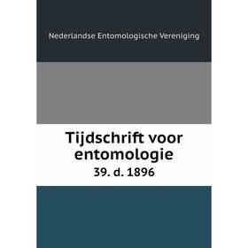

Книга Tijdschrift voor entomologie 39. d. 1896