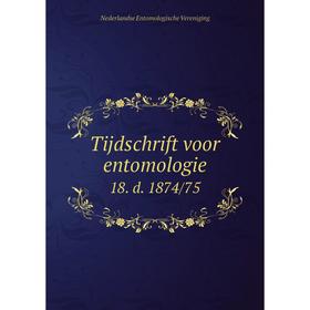 

Книга Tijdschrift voor entomologie 18. d. 1874/75