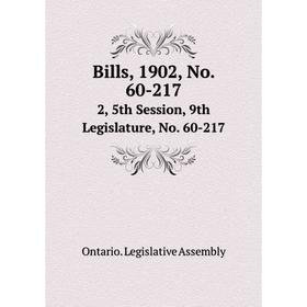 

Книга Bills, 1902, No. 60-217 2, 5th Session, 9th Legislature, No. 60-217