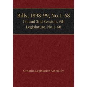 

Книга Bills, 1898-99, No.1-68 1st and 2nd Session, 9th Legislature, No.1-68