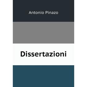 

Книга Dissertazioni