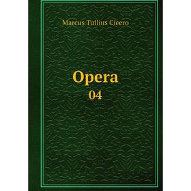 

Книга Opera 04