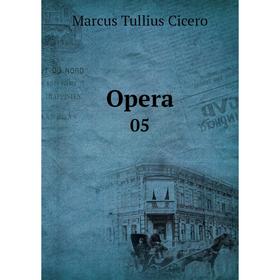 

Книга Opera 05