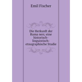 

Книга Die Herkunft der Rumänen; eine historisch-linguistisch-etnographische Studie