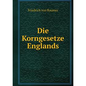 

Книга Die Korngesetze Englands