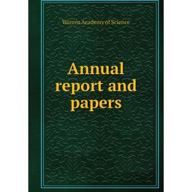 

Книга Annual report and papers