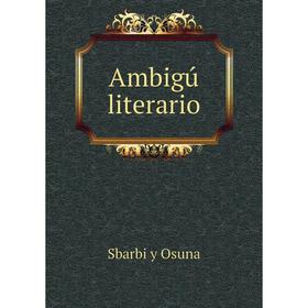 

Книга Ambigú literario