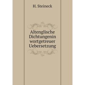

Книга Altenglische Dichtungenin wortgetreuer Uebersetzung