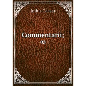 

Книга Commentarii; 03