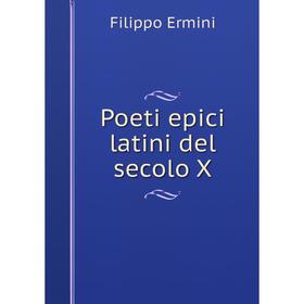 

Книга Poeti epici latini del secolo X