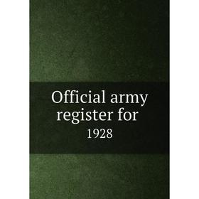 

Книга Official army register for 1928