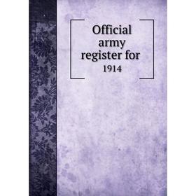 

Книга Official army register for 1914