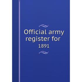

Книга Official army register for 1891