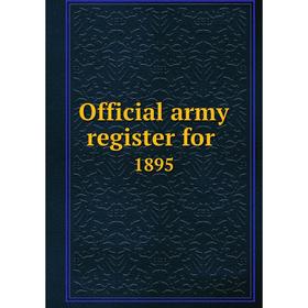 

Книга Official army register for 1895