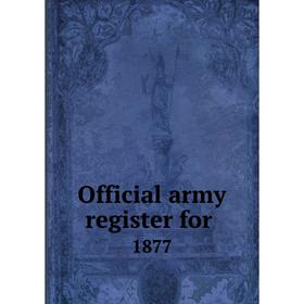

Книга Official army register for 1877