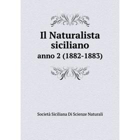 

Книга Il Naturalista siciliano anno 2 (1882-1883)