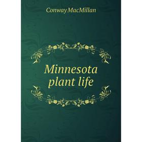 

Книга Minnesota plant life