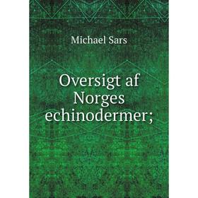 

Книга Oversigt af Norges echinodermer