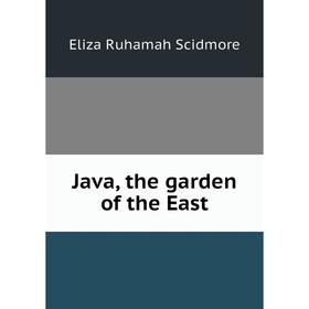 

Книга Java, the garden of the East