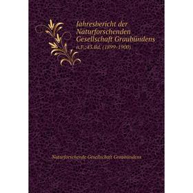 

Книга Jahresbericht der Naturforschenden Gesellschaft Graubündensn.F.:43.Bd. (1899-1900)