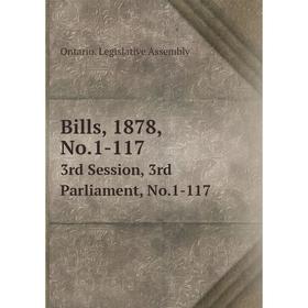 

Книга Bills, 1878, No.1-117 3rd Session, 3rd Parliament, No.1-117