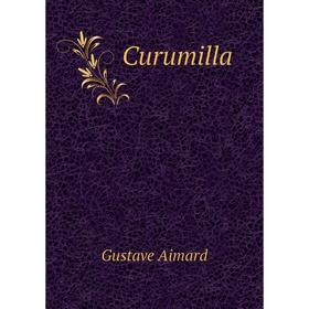 

Книга Curumilla