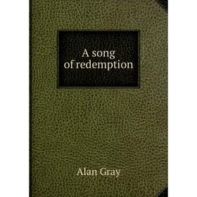 

Книга A song of redemption