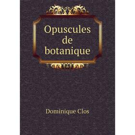 

Книга Opuscules de botanique