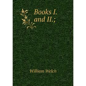 

Книга Books I. and II.