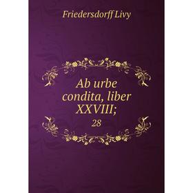 

Книга Ab urbe condita, liber XXVIII; 28
