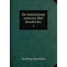 

Книга De institutione oratoria libri duodecim; 4