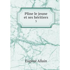 

Книга Pline le jeune et ses héritiers 3