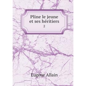 

Книга Pline le jeune et ses héritiers 2