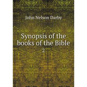 

Книга Synopsis of the books of the Bible 2