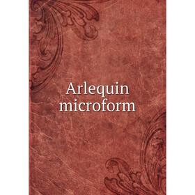 

Книга Arlequin microform