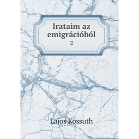 

Книга Irataim az emigrációból 2