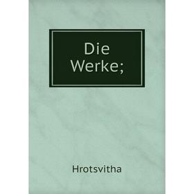 

Книга Die Werke