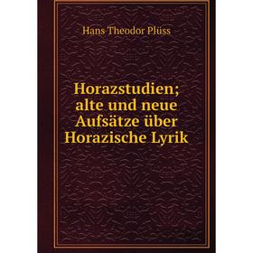 

Книга Horazstudien; alte und neue Aufsätze über Horazische Lyrik