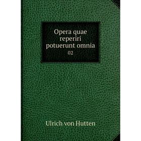 

Книга Opera quae reperiri potuerunt omnia 02