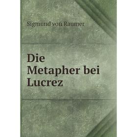 

Книга Die Metapher bei Lucrez
