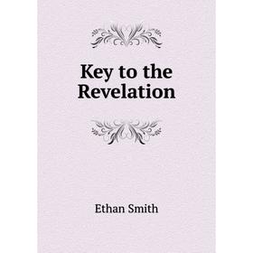 

Книга Key to the Revelation